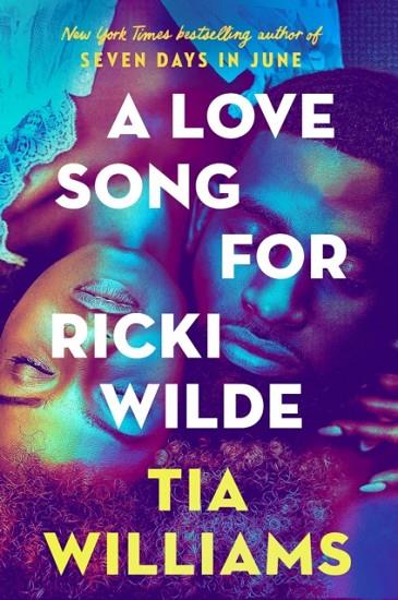 A LOVE SONG FOR RICKI WILDE | 9781529426175 | TIA WILLIAMS