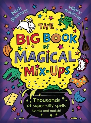 THE BIG BOOK OF MAGICAL MIX-UPS | 9781407174082 | NICK SHARRATT
