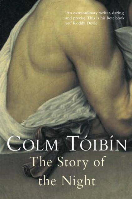 THE STORY OF THE NIGHT | 9780330340182 | COLM TOIBIN