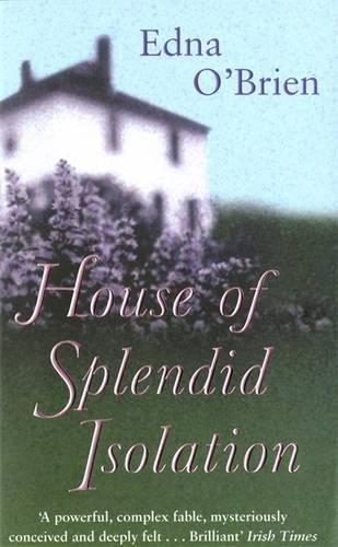 HOUSE OF SPLENDID ISOLATION, THE | 9781857992090 | EDNA O'BRIEN
