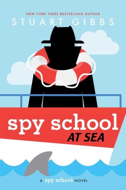 SPY SCHOOL 09: SPY SCHOOL AT SEA HB | 9781534479432 | STUART GIBBS
