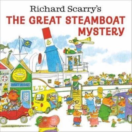 RICHARD SCARRY'S THE GREAT STEAMBOAT MYSTERY | 9780593569696 | RICHARD SCARRY