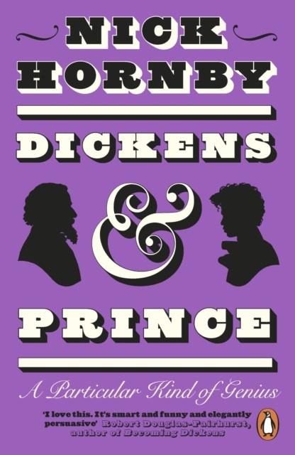 DICKENS AND PRINCE | 9780241996478 | NICK HORNBY
