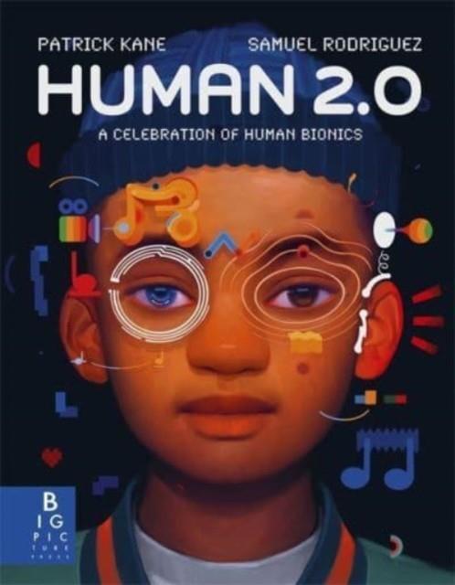 HUMAN 2.0 : A CELEBRATION OF HUMAN BIONICS | 9781800781689 | PATRICK KANE