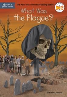 WHAT WAS THE PLAGUE? | 9780593383650 | ROBERTA EDWARDS