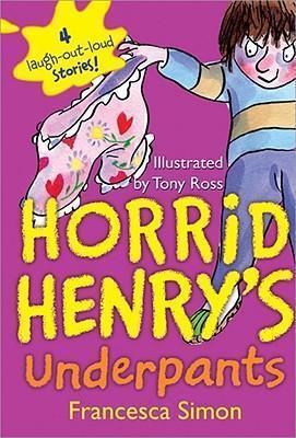 HORRID HENRY'S UNDERPANTS | 9781402238253 | TONY ROSS