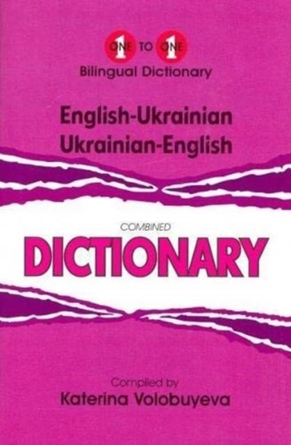 ENGLISH-UKRAINIAN & UKRAINIAN-ENGLISH ONE-TO-ONE DICTIONARY (EXAM-SUITABLE) | 9781912826025 | K. VOLOBUYEVA