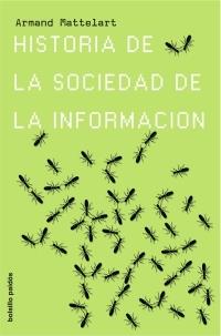 Historia de la sociedad de la información | 9788449320422 | Mattelart, Armand
