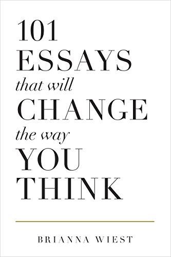 101 ESSAYS THAT WILL CHANGE THE WAY YOU THINK | 9781945796067 | BRIANNA WIEST