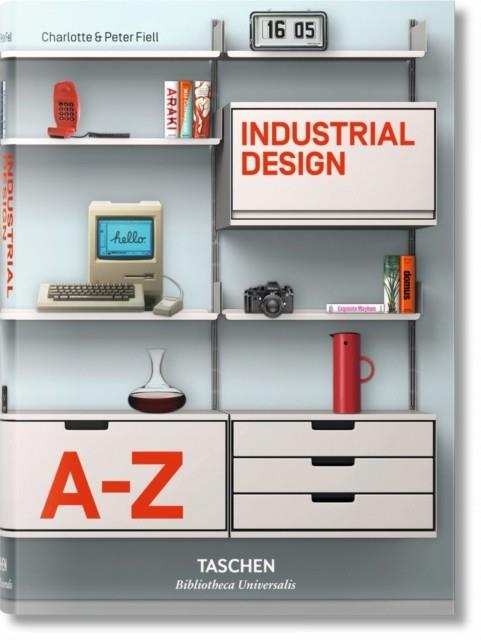 INDUSTRIAL DESIGN A-Z | 9783836522168 | CHARLOTTE & PETER FIELL