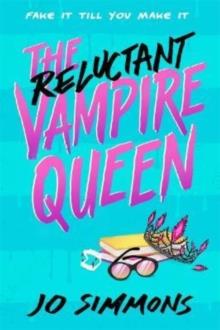 THE RELUCTANT VAMPIRE QUEEN | 9781471411786 | JO SIMMONS