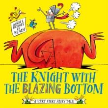 THE KNIGHT WITH THE BLAZING BOTTOM 02 | 9781471197253 | BEACH