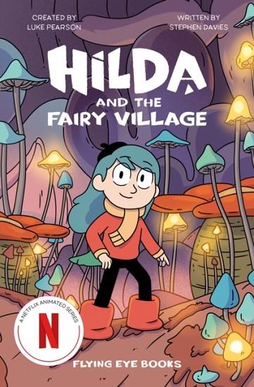 HILDA AND THE FAIRY VILLAGE | 9781838741044 | PEARSON AND DAVIES