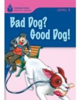 BAD DOG? GOOD DOG! LEVEL 1 | 9781413027631