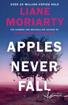 APPLES NEVER FALL | 9780241396094 | LIANE MORIARTY