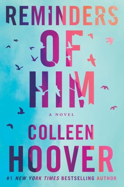 REMINDERS OF HIM: TIKTOK MADE ME BUY IT! | 9781542025607 | COLLEEN HOOVER