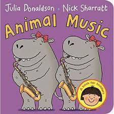 ANIMAL MUSIC BOARD BOOK | 9781447276791 | JULIA DONALDSON AND NICK SHARRATT
