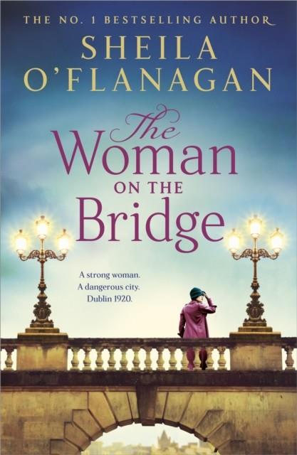 THE WOMAN ON THE BRIDGE | 9781035402786 | SHEILA O'FLANAGAN