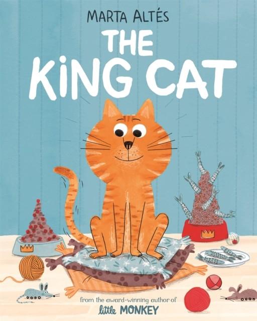 THE KING CAT | 9781529045086 | MARTA ALTES