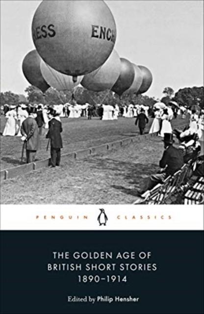 THE GOLDEN AGE OF BRITISH SHORT STORIES 1890-1914 | 9780241434314 | VARIOUS