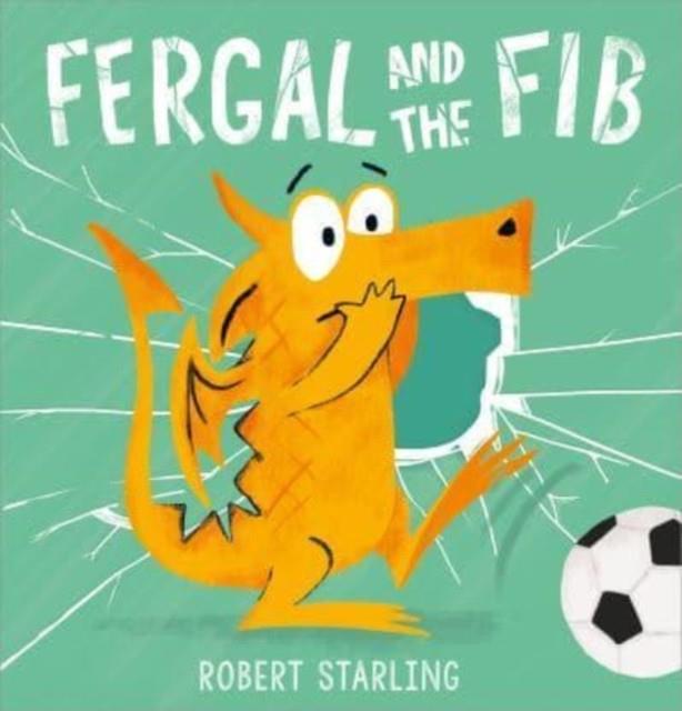 FERGAL AND THE FIB | 9781783449163 | ROBERT STARLING