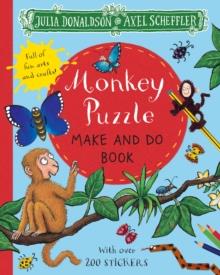 MONKEY PUZZLE MAKE AND DO BOOK | 9781529023848 | JULIA DONALDSON