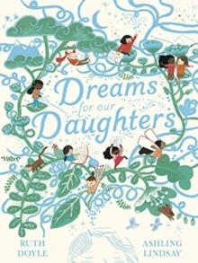 DREAMS FOR OUR DAUGHTERS | 9781783448524 | RUTH DOYLE
