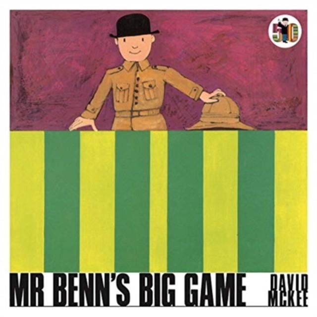 MR BENN'S BIG GAME | 9781839130717 | DAVID MCKEE
