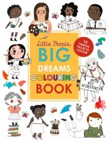 LITTLE PEOPLE, BIG DREAMS COLOURING BOOKS | 9780711261358 | MARIA ISABEL SANCHEZ VEGARA
