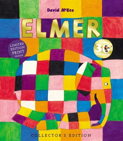 ELMER: 30TH ANNIVERSARY COLLECTOR'S EDITION WITH LIMITED EDITION PRINT HB | 9781783447534 | DAVID MCKEE