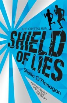 CRYSTAL RUN: SHIELD OF LIES | 9781444927122 | SHEILA O'FLANAGAN