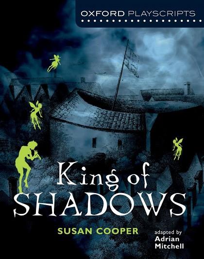 KING OF SHADOWS-PLAYSCRIPTS | 9780198310730