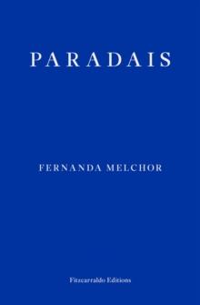 PARADAIS | 9781913097875 | FERNANDA MELCHOR