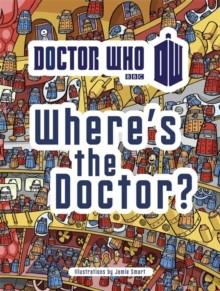 WHERE'S THE DOCTOR? | 9781405909044