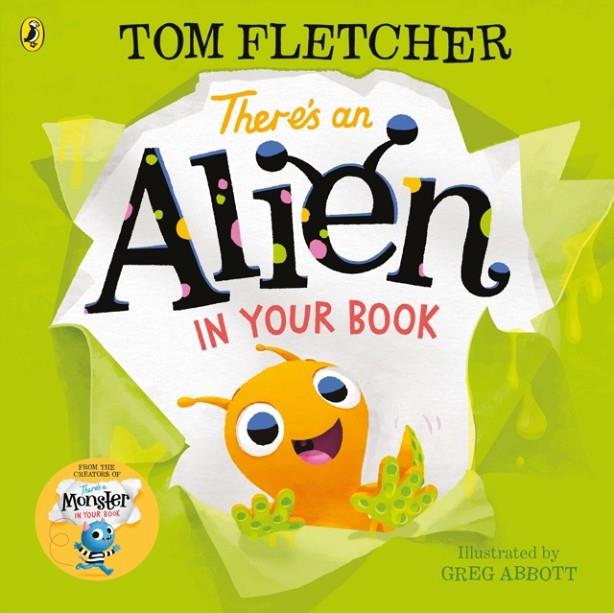 THERE’S AN ALIEN IN YOUR BOOK | 9780241357217 | TOM FLETCHER