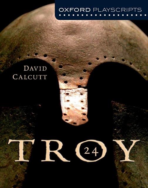 TROY 24-PLAYSCRIPTS | 9780198321019