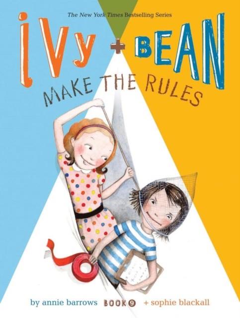 IVY AND BEAN 09 MAKE THE RULES | 9781452111483 | ANNIE BARROWS