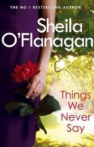 THINGS WE NEVER SAY | 9781472216113 | SHEILA O'FLANAGAN