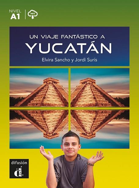UN VIAJE FANTÁSTICO A YUCATÁN | 9788411570015