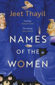 NAMES OF THE WOMEN | 9781529113822 | JEET THAYIL