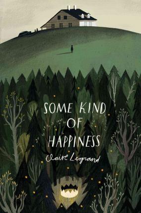 SOME KIND OF HAPPINESS | 9781442466012 | CLAIRE LEGRAND