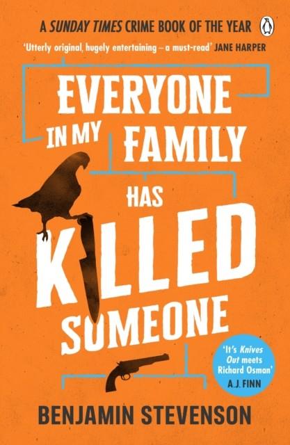 EVERYONE IN MY FAMILY HAS KILLED SOMEONE | 9781405953283 | BENJAMIN STEVENSON
