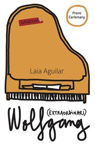 Wolfgang (extraordinari) | 9788417031930 | LAIA AGUILAR