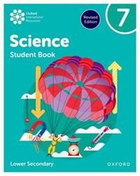OXFORD INTERNATIONAL LOWER SECONDARY SCIENCE : STUDENT BOOK 7 | 9781382063821