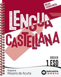 ROSARIO DE ACUÑA 1 ESO. DOSIER. LENGUA CASTELLANA | 9788448962074