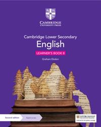 NEW CAMBRIDGE LOWER SECONDARY ENGLISH LEARNER’S BOOK WITH DIGITAL ACCESS STAGE 8 | 9781108746632