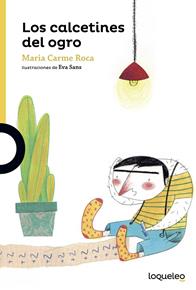 Los calcetines del ogro | 9788491229605 | MARIA CARME ROCA