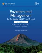 NEW CAMBRIDGE INTERNATIONAL IGCSE™ AND O LEVEL ENVIRONMENTAL MANAGEMENT COURSEBOOK WITH DIGITAL ACCESS (2 YEARS) | 9781009809009