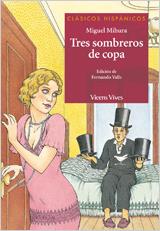 TRES SOMBREROS DE COPA | 9788431645229 | Valls Guzman, Fernando;Antas Garcia, Delmiro;Mihura Navarro, Dolores