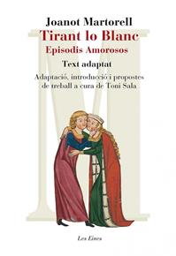 TIRANT LO BLANC. EPISODIS AMOROSOS. TEXT ADAPTAT | 9788415192947 | Martorell, Joanot
